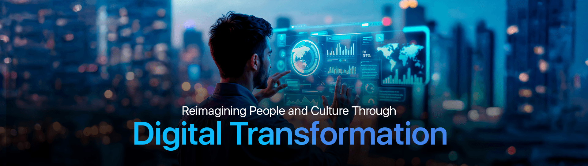 Reimagining People and Culture Through Digital Transformation